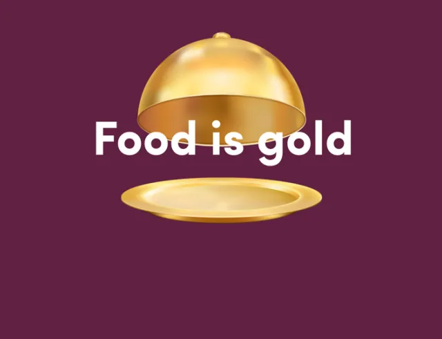 FOOD IS GOLD FOOD IS GOLD