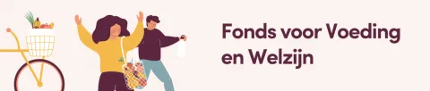 Fevia Fonds Voeding en Welzijn Fevia Fonds Voeding en Welzijn